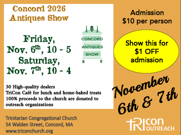 Concord 2026 Antiques Show, Nov. 6th and 7th, Trinitarian Congregational Church